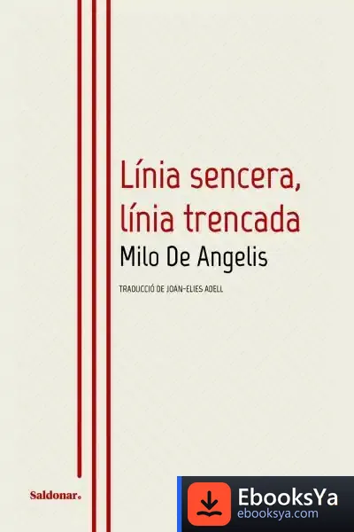 Descargar Línia Sencera, Línia Trencada de Milo de Angelis