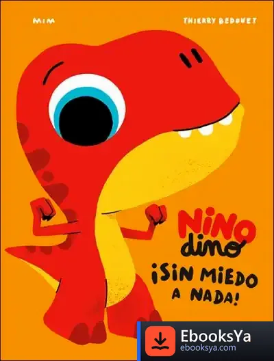 Descargar Ninodino ¡Sin Miedo A Nada! de Mim Juncà