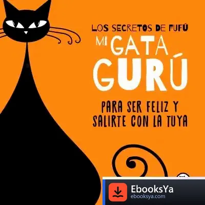 Descargar Los Secretos De Fufú, Mi Gata Gurú