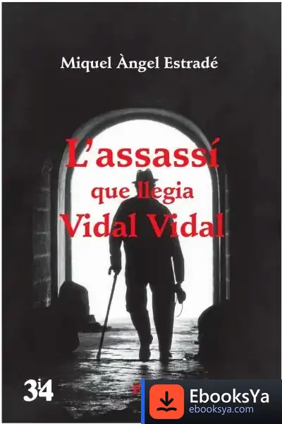 Descargar L'Assassí Que Llegia Vidal Vidal de Miquel Àngel Estradé I Palau