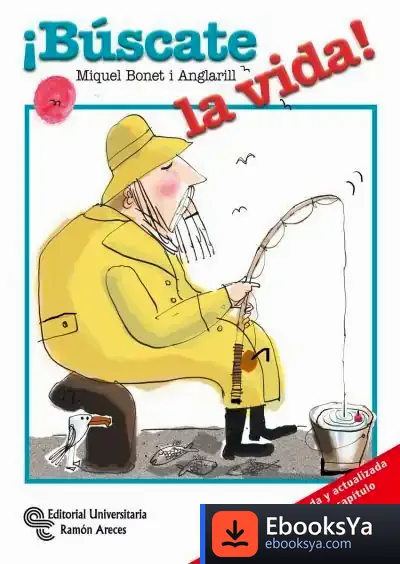 Descargar ¡Búscate La Vida! de Miquel Bonet I Anglarill