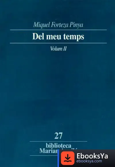 Descargar Del Meu Temps. Volum 2 de Miquel Forteza Pinya