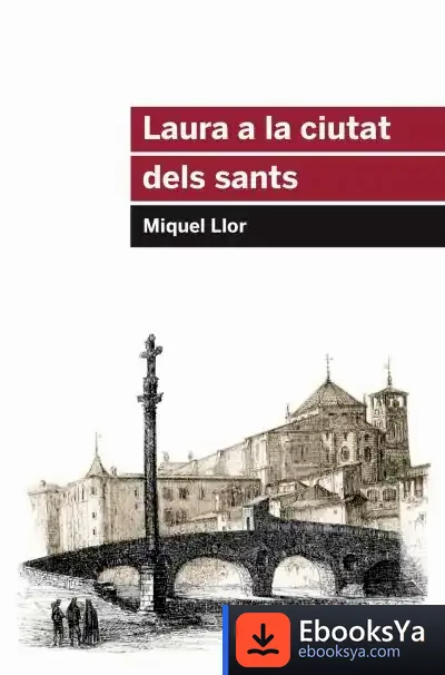 Descargar Laura A La Ciutat Dels Sants