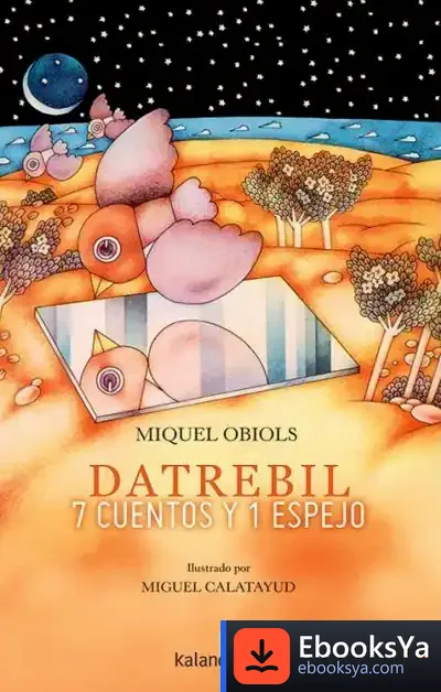 Descargar Datrebil. 7 Cuentos Y 1 Espejo