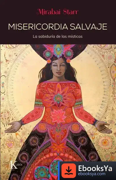 Descargar Misericordia Salvaje de Mirabai Starr