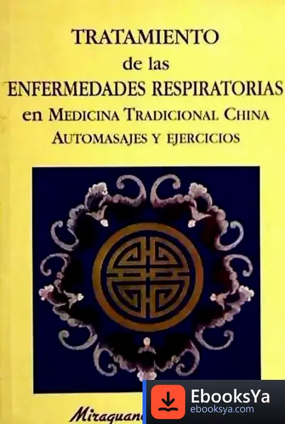 Descargar Tratamiento De Las Enfermedades Respiratorias. Automasajes Y Ejercicios