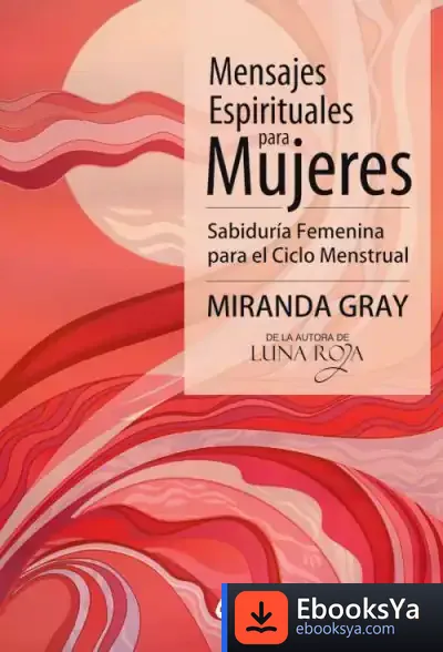 Descargar Mensajes Espirituales Para Mujeres de Miranda Gray