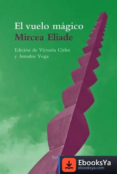 Descargar El Vuelo Mágico de Mircea Eliade