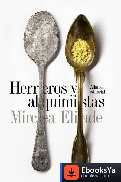 Descargar Herreros Y Alquimistas de Mircea Eliade
