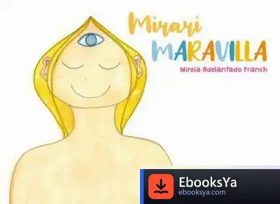 Descargar Mirari Maravilla de Mireia Adelantado Franch