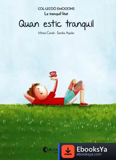 Descargar Quan Estic Tranquil : La Tranquil·Litat