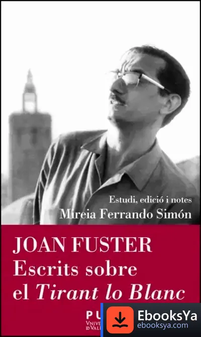 Descargar Joan Fuster. Escrits Sobre El Tirant Lo Blanc