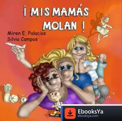 Descargar ¡Mis Mamás Molan!