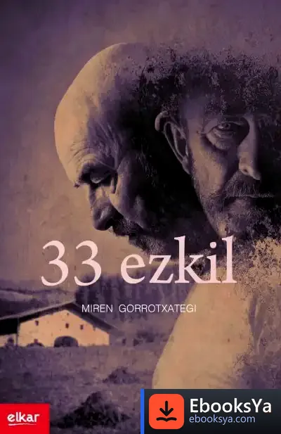 Descargar 33 Ezkil de Miren Gorrotxategi Azkune
