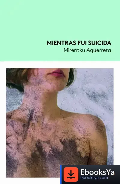 Descargar Mientras Fui Suicida