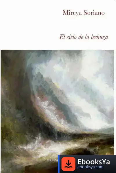 Descargar El Cielo De La Lechuza de Mireya Soriano