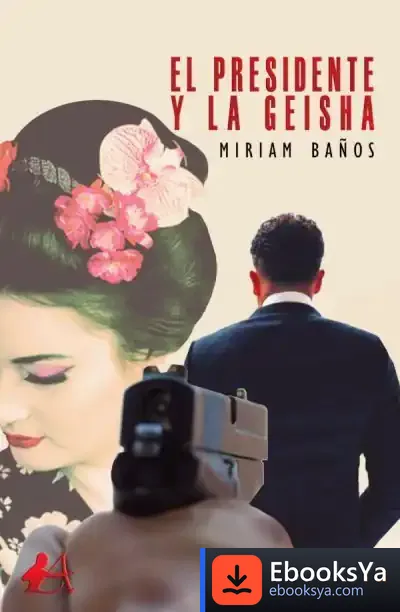 Descargar El Presidente Y La Geisha