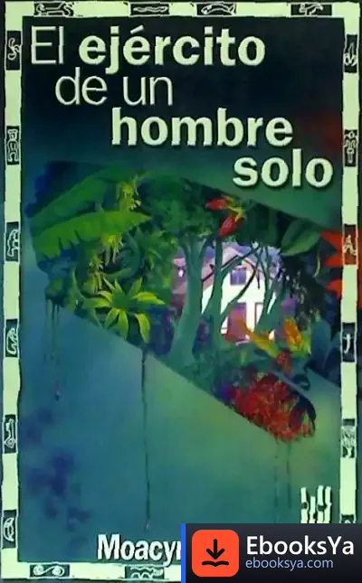 Descargar El Ejército De Un Hombre Solo de Juan Avilés Farré
