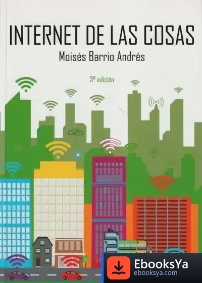 Descargar Internet De Las Cosas de Moisés Barrio Andrés