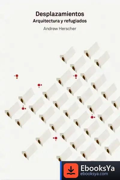 Descargar Desplazamientos Arquitectura Y Refugiados