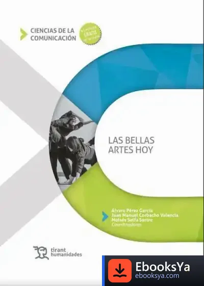 Descargar Las Bellas Artes Hoy de Moisés Selfa Sastre