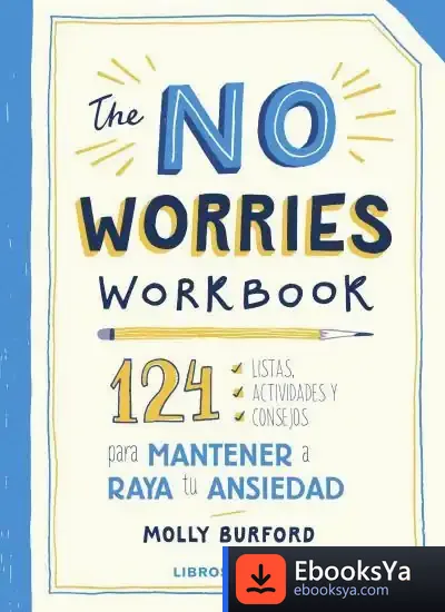 Descargar The No Worries Workbook de Molly Burford