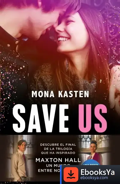 Descargar Save Us (Serie Save 3) de Mona Kasten