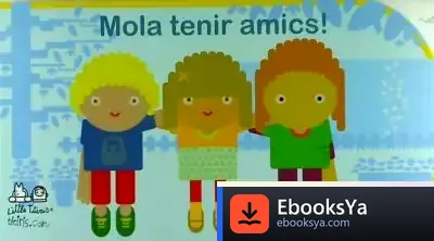 Descargar Mola Tenir Amics! de Mònica Campabadal Gili