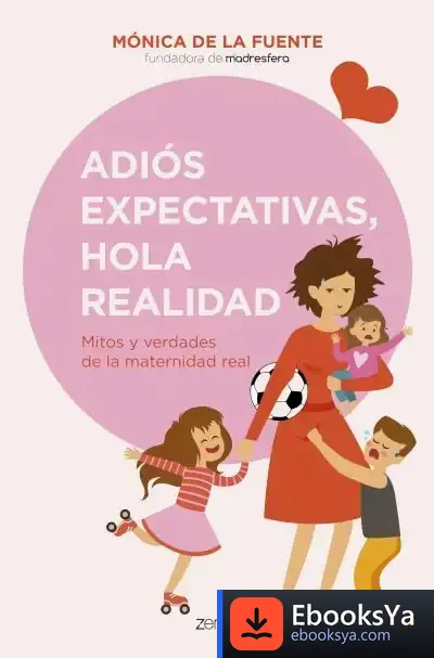 Descargar Adiós Expectativas, Hola Realidad de Mónica de la Fuente