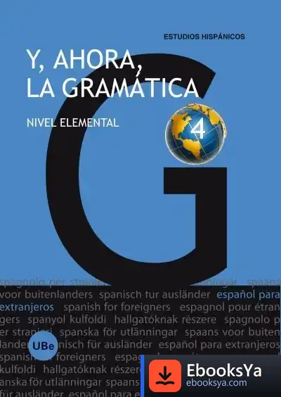 Descargar Y, Ahora, La Gramática 4. Nivel Elemental de Mónica Moreno Tarrés