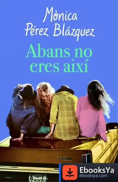 Descargar Abans No Eres Així