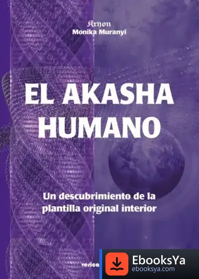 Descargar El Akasha Humano de Monika Muranyi