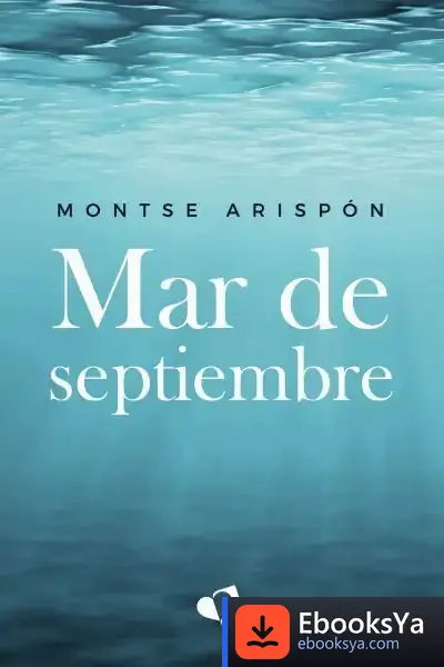 Descargar Mar De Septiembre de Montse Arispón