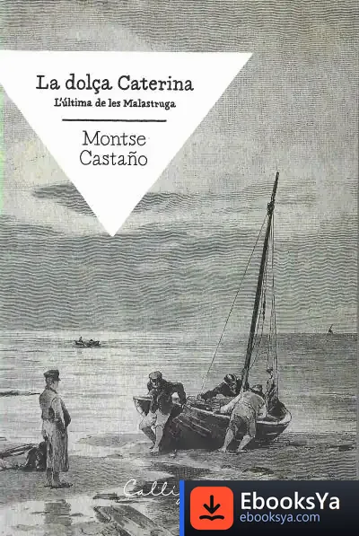 Descargar La Dolça Caterina : L'Última De Les Malastruga