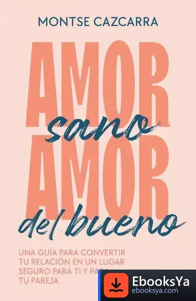 Descargar Amor Sano, Amor Del Bueno