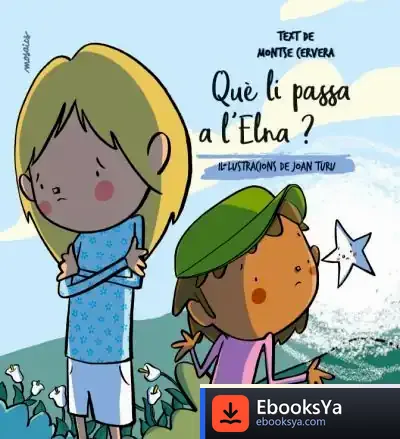 Descargar Què Li Passa A L'Elna? de Montse Cervera
