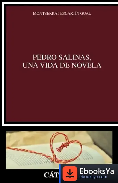 Descargar Pedro Salinas, Una Vida De Novela