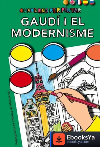 Descargar Quaderns Per Pintar. Gaudí I El Modernisme
