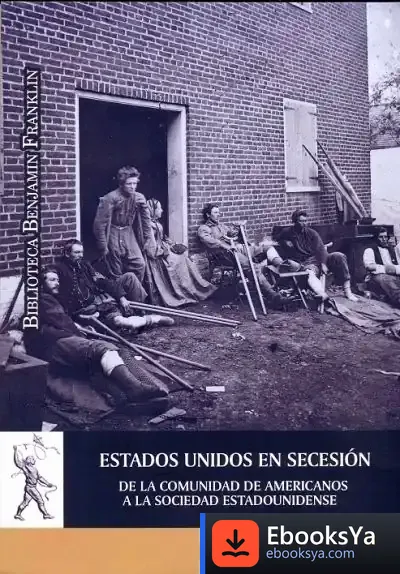Descargar Estados Unidos En Secesión de Montserrat Huguet Santos