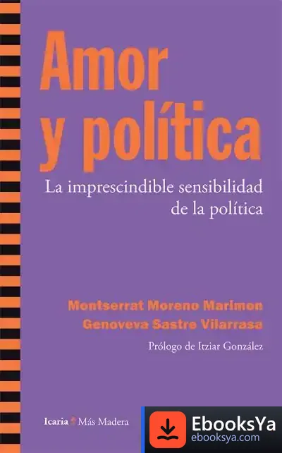 Descargar Amor Y Política de Montserrat Moreno Marimón