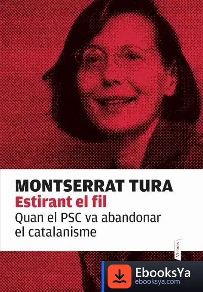 Descargar Quan El Psc Va Abandonar El Catalanisme