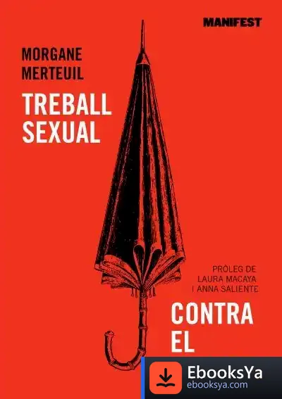 Descargar Treball Sexual Contra El Treball de Morgane Merteuil