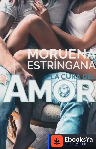 Descargar La Cura Del Amor de Moruena Estríngana