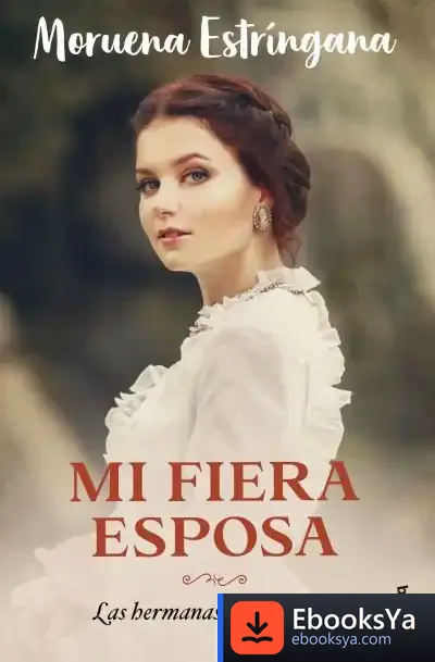 Descargar Mi Fiera Esposa de Moruena Estríngana