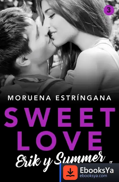 Descargar Sweet Love. Erik Y Summer de Moruena Estríngana