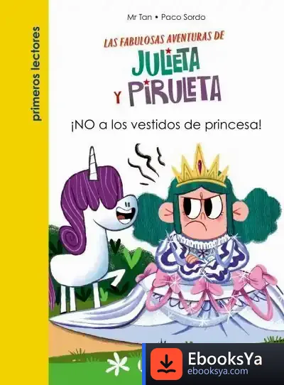 Descargar Julieta Y Piruleta, 1. ¡No A Los Vestidos De Princesa!