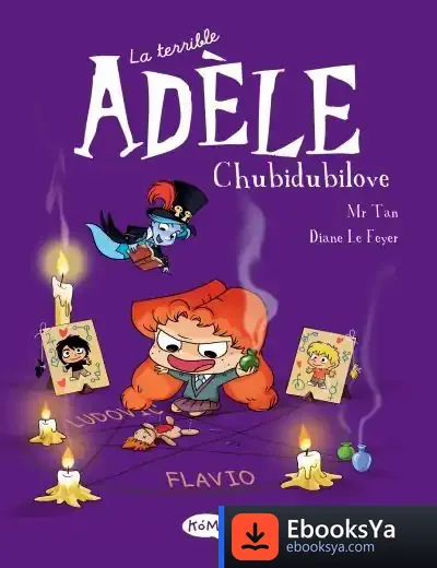 Descargar La Terrible Adèle Vol.10 Chubidubilove de Mr Tan