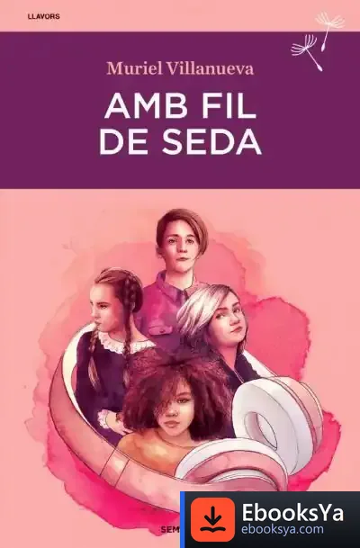 Descargar Amb Fil De Seda de Muriel Villanueva I Perarnau