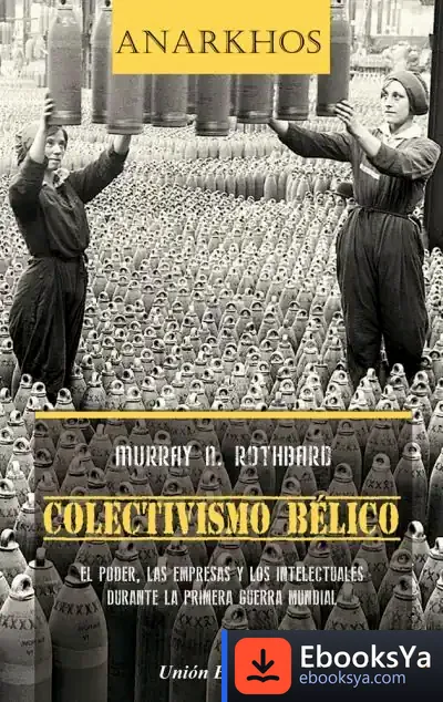 Descargar Colectivismo Bélico de Murray Newton Rothbard