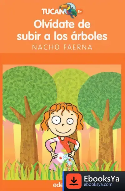 Descargar Olvídate De Subir A Los Árboles de Valérie Tasso